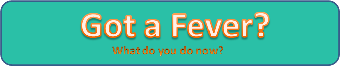 Got a Fever?