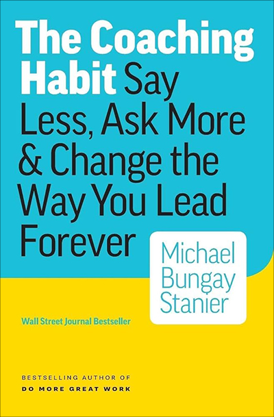 The Coaching Habit Book Cover